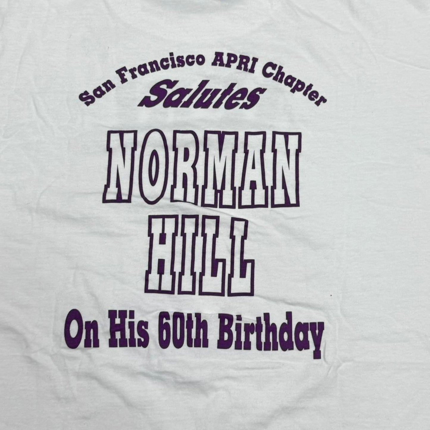 VINTAGE 90S SINGLE STITCH APRI SALUTES NORMAN HILL ON HIS 60TH BIRTHDAY TEE: