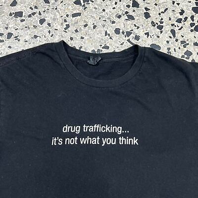 VINTAGE Y2K DRUG TRAFFICKING IT’S NOT WHAT YOU THINK TEE