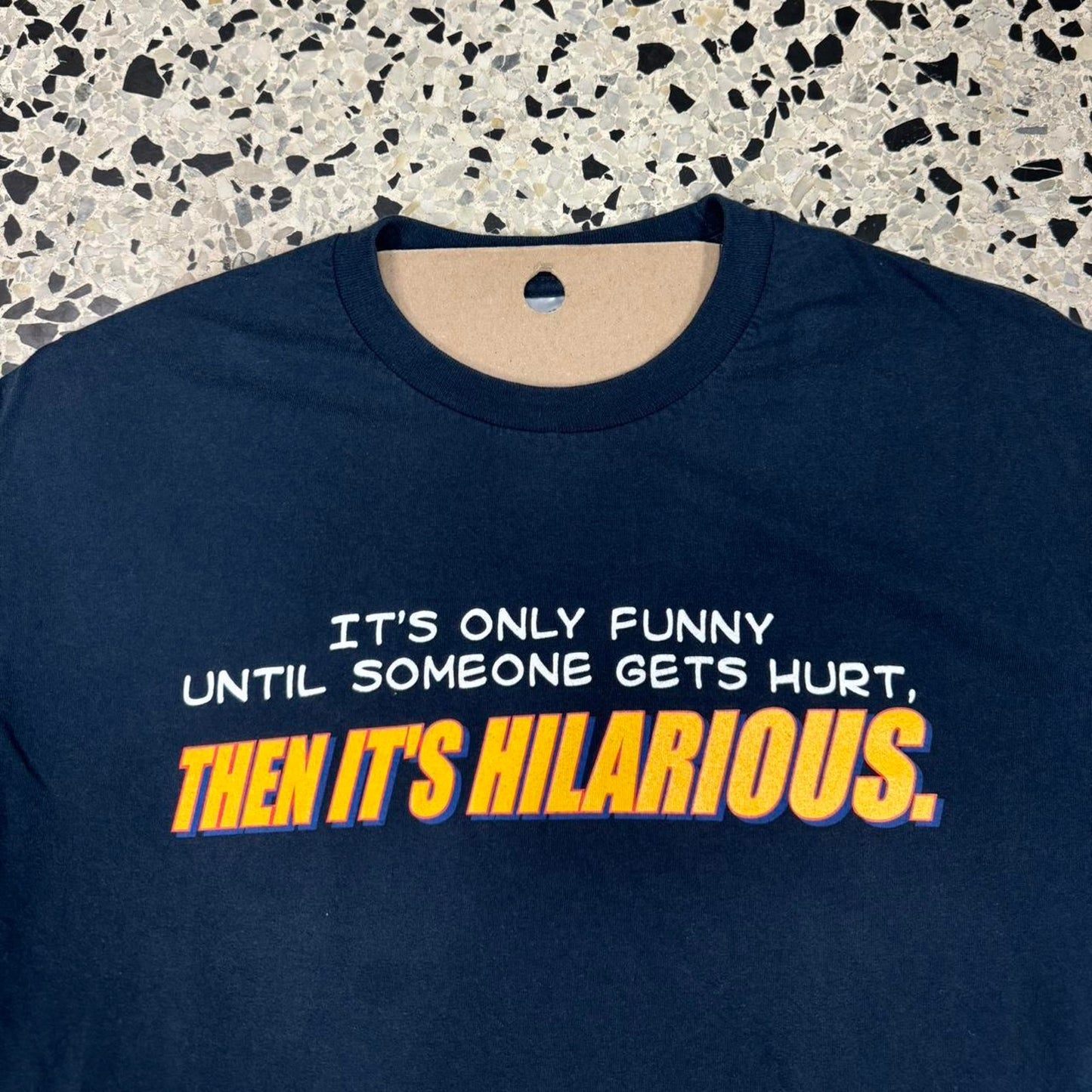 VINTAGE Y2K IT’S ONLY FUNNY UNTIL SOMEONE GETS HURT, THEN IT’S HILARIOUS TEE: