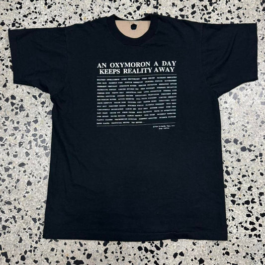 VINTAGE 90S SINGLE STITCH AN OXYMORON A DAY KEEPS REALITY AWAY TEE: